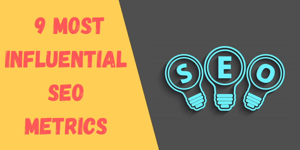 9 most influential seo metrics