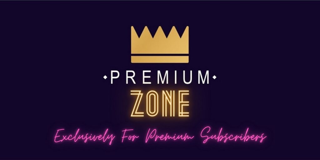 Premium zone for premium subscribers